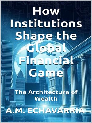 cover image of The Architecture of Wealth